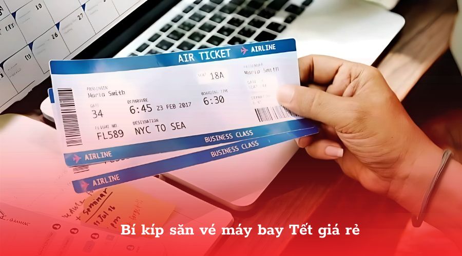 Bí kíp săn vé máy bay Tết giá rẻ
